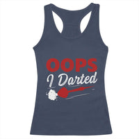 Dart Player Sarcasm Gift Racerback Tank Top Funny Oops I Darted - Wonder Print Shop