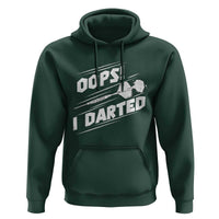 Funny Dart Thrower Hoodie Oops I Darted Gift For Dartist - Wonder Print Shop