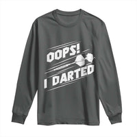 Funny Dart Thrower Long Sleeve Shirt Oops I Darted Gift For Dartist - Wonder Print Shop