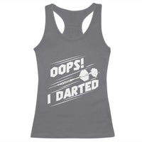 Funny Dart Thrower Racerback Tank Top Oops I Darted Gift For Dartist - Wonder Print Shop