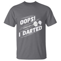 Funny Dart Thrower T Shirt Oops I Darted Gift For Dartist - Wonder Print Shop