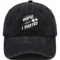 Funny Dart Thrower Washed Cotton Baseball Cap Oops I Darted Gift For Dartist