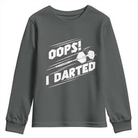 Funny Dart Thrower Youth Sweatshirt Oops I Darted Gift For Dartist - Wonder Print Shop