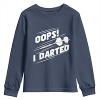 Funny Dart Thrower Youth Sweatshirt Oops I Darted Gift For Dartist - Wonder Print Shop
