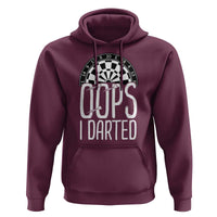 Sarcastic Dartist Gift Hoodie Funny Oops I Darted Darts Lover - Wonder Print Shop