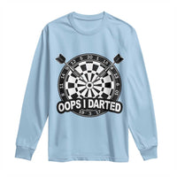 Funny Oops I Darted Long Sleeve Shirt Sarcastic Dartist Darts Lover Gift - Wonder Print Shop