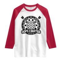Funny Oops I Darted Raglan Shirt Sarcastic Dartist Darts Lover Gift - Wonder Print Shop