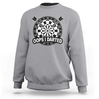 Funny Oops I Darted Sweatshirt Sarcastic Dartist Darts Lover Gift - Wonder Print Shop