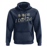 Oops I Darted Hoodie Funny Pub Darts Lover - Wonder Print Shop