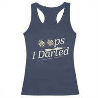 Oops I Darted Racerback Tank Top Funny Pub Darts Lover - Wonder Print Shop