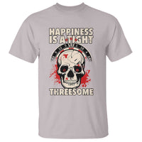 Happiness Is a Tight Threesome T Shirt Gothic Dart Player Gift - Wonder Print Shop
