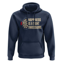 Funny Darts Happiness Is A Tight Threesome Hoodie Vintage Dartist Gift - Wonder Print Shop