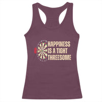 Funny Darts Happiness Is A Tight Threesome Racerback Tank Top Vintage Dartist Gift - Wonder Print Shop