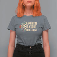 Funny Darts Happiness Is A Tight Threesome T Shirt For Women Vintage Dartist Gift - Wonder Print Shop