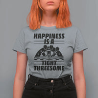 Dirty Joke Darts Gift T Shirt For Women Darts Happiness Is A Tight Threesome - Wonder Print Shop