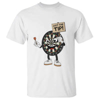 Just The Tip Quote T Shirt Dirty Humor Dartist Gift - Wonder Print Shop