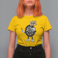 Just The Tip Quote T Shirt For Women Dirty Humor Dartist Gift - Wonder Print Shop