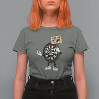 Just The Tip Quote T Shirt For Women Dirty Humor Dartist Gift - Wonder Print Shop