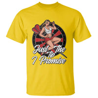 Just The Tip I Promise T Shirt Sexy Pin Up Girl Dartist Gift - Wonder Print Shop