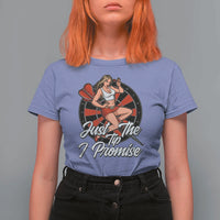 Just The Tip I Promise T Shirt For Women Sexy Pin Up Girl Dartist Gift - Wonder Print Shop
