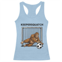Funny Bigfoot Soccer Goalkeeper Racerback Tank Top Keepersquatch