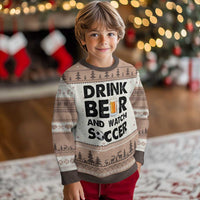 Drink Beer And Watch Soccer Ugly Christmas Sweater Funny Beer Lover