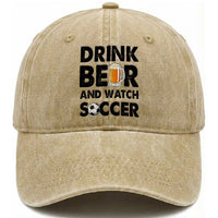 Drink Beer And Watch Soccer Washed Cotton Baseball Cap Funny Beer Lover
