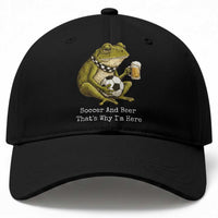 Funny Frog Lover Baseball Cap Soccer And Beer That Is Why I Am Here