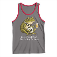 Funny Frog Lover Tank Top Soccer And Beer That Is Why I Am Here