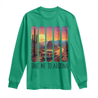 Arizona Desert Cactus Western Adventure Long Sleeve Shirt Take Me To AZ