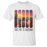 Arizona Desert Cactus Western Adventure T Shirt Take Me To AZ