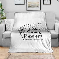 Brave Strong Resilient Throw Blanket Melanoma Warrior Dandelion Gift