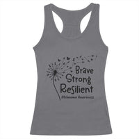 Brave Strong Resilient Racerback Tank Top Melanoma Warrior Dandelion Gift