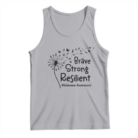 Brave Strong Resilient Tank Top Melanoma Warrior Dandelion Gift