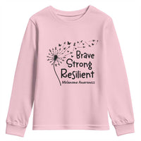 Brave Strong Resilient Youth Sweatshirt Melanoma Warrior Dandelion Gift