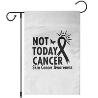 Melanoma Awareness Skin Cancer Warrior Garden Flag Not Today Cancer