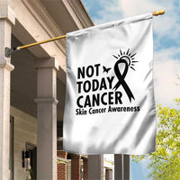 Melanoma Awareness Skin Cancer Warrior Garden Flag Not Today Cancer