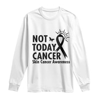 Melanoma Awareness Skin Cancer Warrior Long Sleeve Shirt Not Today Cancer