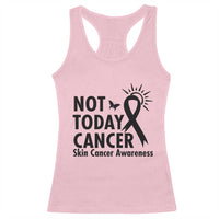 Melanoma Awareness Skin Cancer Warrior Racerback Tank Top Not Today Cancer