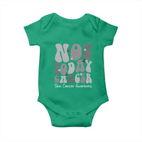 Not Today Melanoma Warrior Skeleton Cancer Fighter Baby Onesie