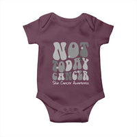 Not Today Melanoma Warrior Skeleton Cancer Fighter Baby Onesie