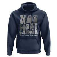 Not Today Melanoma Warrior Skeleton Cancer Fighter Hoodie