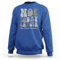 Not Today Melanoma Warrior Skeleton Cancer Fighter Sweatshirt