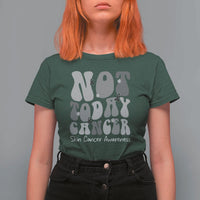 Not Today Melanoma Warrior Skeleton Cancer Fighter T Shirt For Women