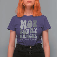 Not Today Melanoma Warrior Skeleton Cancer Fighter T Shirt For Women