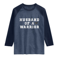 Husband Of A Warrior Raglan Shirt Melanoma Awareness Wife Support