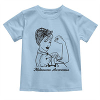 Melanoma Awareness Strong Woman Toddler T Shirt Feminist Warrior