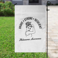 Melanoma Awareness Strong Woman Garden Flag Brave Strong Resilient Warrior