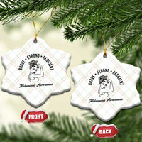 Melanoma Awareness Strong Woman Ceramic Ornament Brave Strong Resilient Warrior