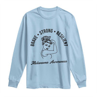 Melanoma Awareness Strong Woman Long Sleeve Shirt Brave Strong Resilient Warrior